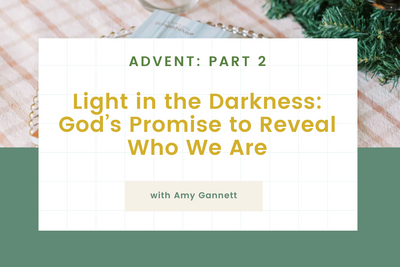 Light in the Darkness: God’s Promise to Reveal Who We Are